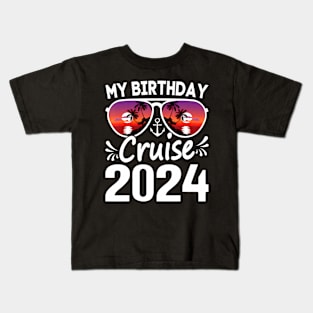 My Birthday Cruise 2024 Cruise Birthday Party Vacation Group Kids T-Shirt